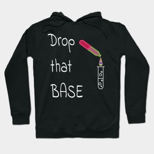 Drop that base! Hoodie